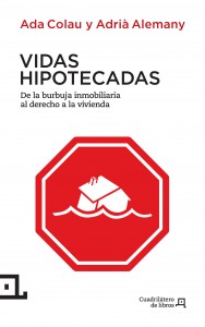 http://afectadosporlahipoteca.com/wp-content/uploads/2012/12/vidas-hipotecadas1.pdf