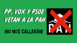 PP, VOX y PSOE vetan a La PAH